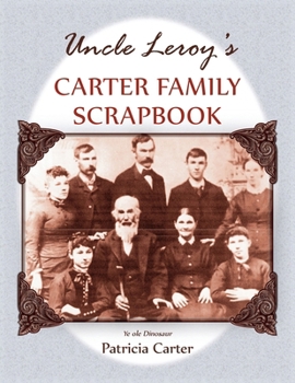 Paperback Uncle Leroy's Carter Family Scrapbook Book