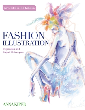 Paperback Fashion Illustration Revised Second Edition: Inspiration and Expert Techniques Book