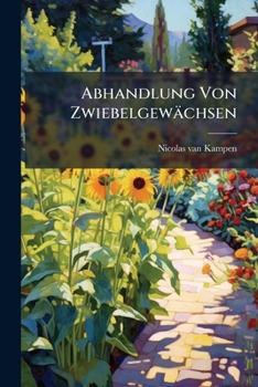 Paperback Abhandlung Von Zwiebelgewächsen Book