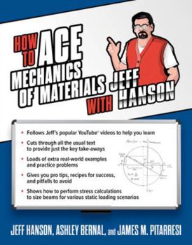 Paperback How to Ace Mechanics of Materials with Jeff Hanson Book