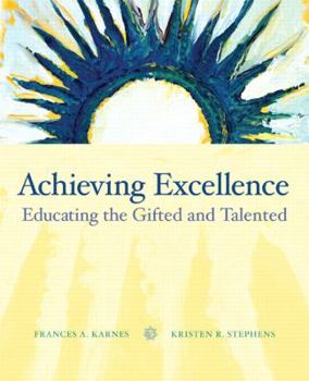 Paperback Achieving Excellence: Educating the Gifted and Talented Book
