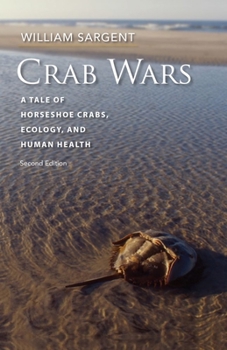 Paperback Crab Wars: A Tale of Horseshoe Crabs, Ecology, and Human Health Book