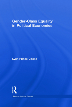 Hardcover Gender-Class Equality in Political Economies Book