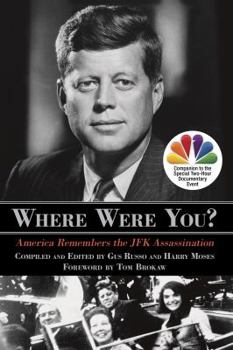 Hardcover Where Were You?: America Remembers the JFK Assassination Book