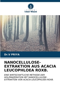 Paperback Nanocellulose-Extraktion Aus Acacia Leucophloea Roxb. [German] Book