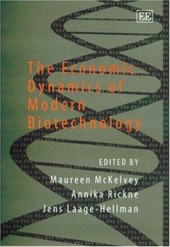 Hardcover The Economic Dynamics of Modern Biotechnology Book