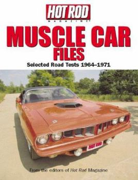 Paperback Muscle Car Files: Selected Road Tests 1964-1971 Book