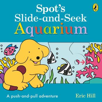 Paperback Spot's Slide and Seek: Aquarium Book