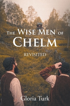 Paperback The Wise Men of Chelm: Revisited Book