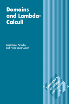 Domains and Lambda-Calculi (Cambridge Tracts in Theoretical Computer Science) - Book  of the Cambridge Tracts in Theoretical Computer Science