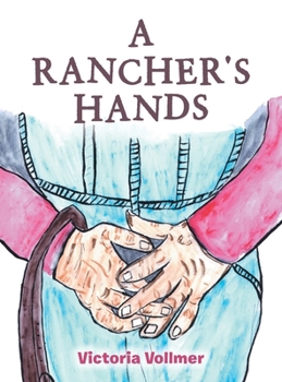 Hardcover A Rancher's Hands Book