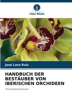 Paperback Handbuch Der Bestäuber Von Iberischen Orchideen [German] Book