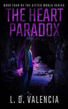 Paperback The Heart Paradox: Book Four of The Gifted World Series Book