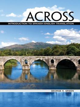 Spiral-bound Across: Introduction to Spanish-English Translation Book