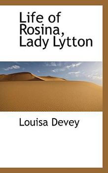 Life of Rosina, Lady Lytton
