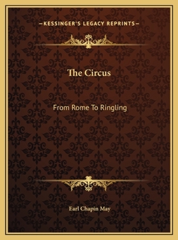 Hardcover The Circus: From Rome To Ringling Book