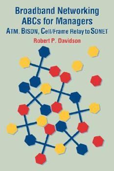 Paperback Broadband Networking ABCs for Managers: ATM, Bisdn, Cell/Frame Relay to SONET Book