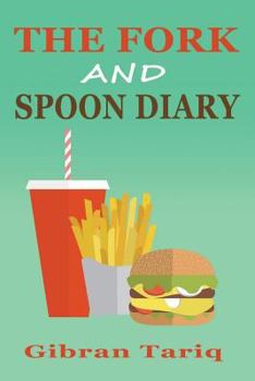 Paperback The Fork And Spoon Diary Book