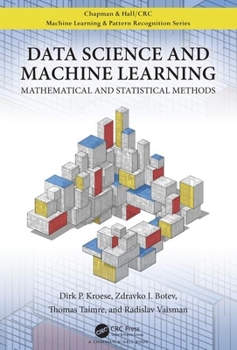 Hardcover Data Science and Machine Learning: Mathematical and Statistical Methods Book