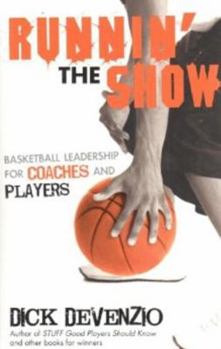 Paperback Runnin' the Show: Basketball Leadership for Coaches and Players Book