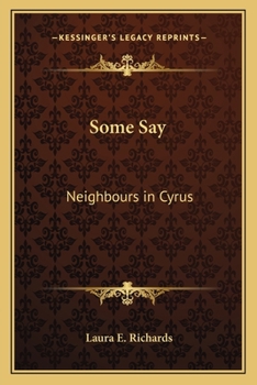 Paperback Some Say: Neighbours in Cyrus Book