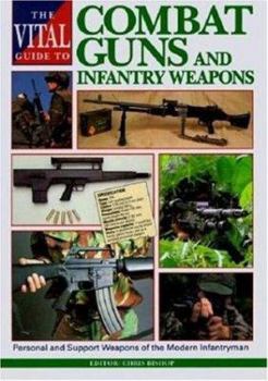 Hardcover Vital Guide to Combat Guns and Infantry Weapons Book
