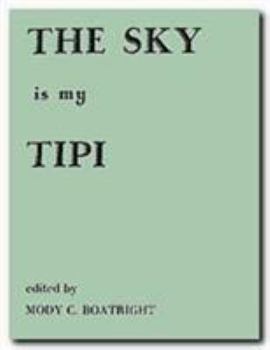 Hardcover The Sky Is My Tipi Book