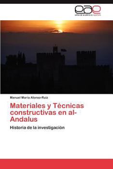Paperback Materiales y Técnicas constructivas en al-Andalus [Spanish] Book