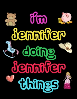 Paperback I'm Jennifer Doing Jennifer Things: 2020 Kids Planners for Girls Named Jennifer Book