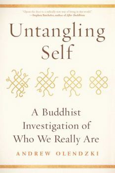 Paperback Untangling Self: A Buddhist Investigation of Who We Really Are Book