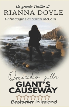 Omicidio sulla Giant's Causeway: Le indagini di Sarah McCoin