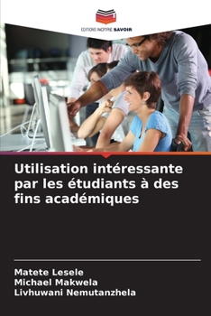 Paperback Utilisation intéressante par les étudiants à des fins académiques [French] Book