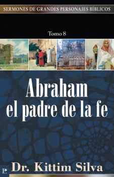 Paperback Abraham, El Padre de la Fe [Spanish] Book
