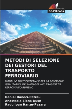 Metodi Di Selezione Dei Gestori del Trasporto Ferroviario (Italian Edition)