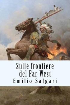 Paperback Sulle frontiere del Far West [Italian] Book