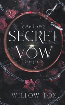 Secret Vow - Book #1 of the Mafia Marriages