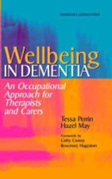 Paperback Wellbeing in Dementia: An Occupational Approach for Therapists and Carers Book