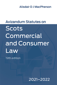 Paperback Avizandum Statutes on Scots Commercial and Consumer Law: 2021-2022 Book