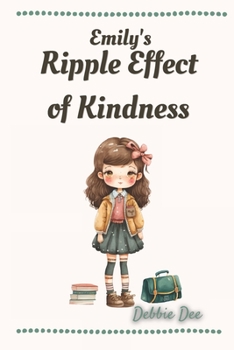 Paperback Emily's Ripple Effect of Kindness Book