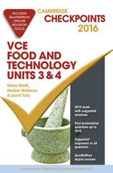 Paperback Cambridge Checkpoints Vce Food Technology Units 3 and 4 2016 and Quiz Me More Book
