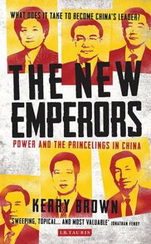 Hardcover The New Emperors: Power and the Princelings in China Book