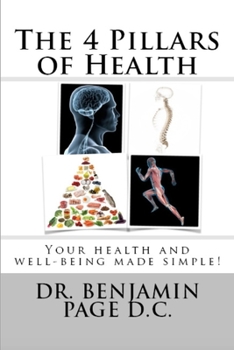 Los 4 Pilares de la Salud: Tu Salud Y Bienestar Hecho Sencillo!