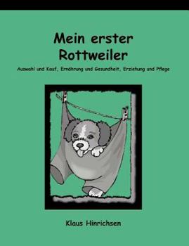 Paperback Mein erster Rottweiler [German] Book