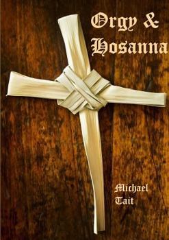 Paperback Orgy & Hosanna Book