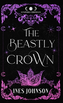 Hardcover The Beastly Crown Book