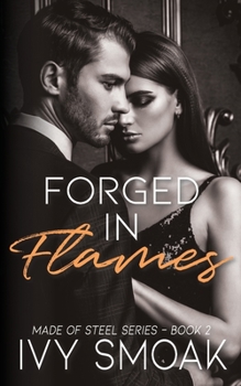 Forged in Flames - Book #2 of the Made of Steel