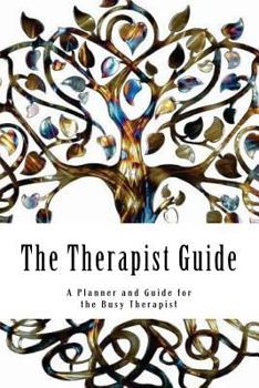 Paperback The Therapist Guide: A Planner and Guide for the Busy Therapist Book