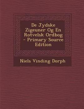 Paperback de Jydske Zigeuner Og En Rotvelsk Ordbog [Danish] Book