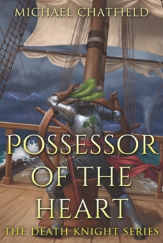 Possessor of the Heart - Book #2 of the Death Knight
