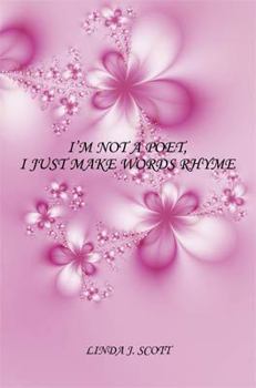 Paperback I'm Not a Poet, I Just Make Words Rhyme Book